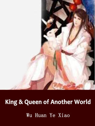 King & Queen of Another World